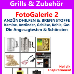 ANZÜNDHILFEN & BRENNSTOFFE<br><br> Infografik Fotoalbum Grillen Galerie 2 Anzündhilfen & Brennstoffe Anzündkamine, Anzünder, Flüssiganzünder, Brennpaste, Holzkohle, Bambuskohle, Gas, Elektroanzünder, Grillgeblässe und-Grillwedel